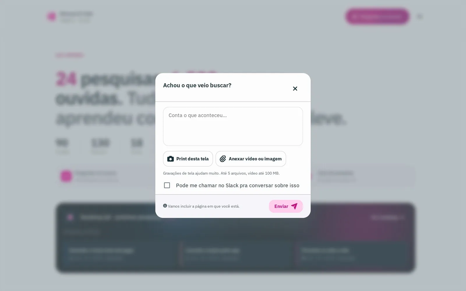 Uma janela de feedback no desktop perguntando se você achou o que procurava, com print e anexo.